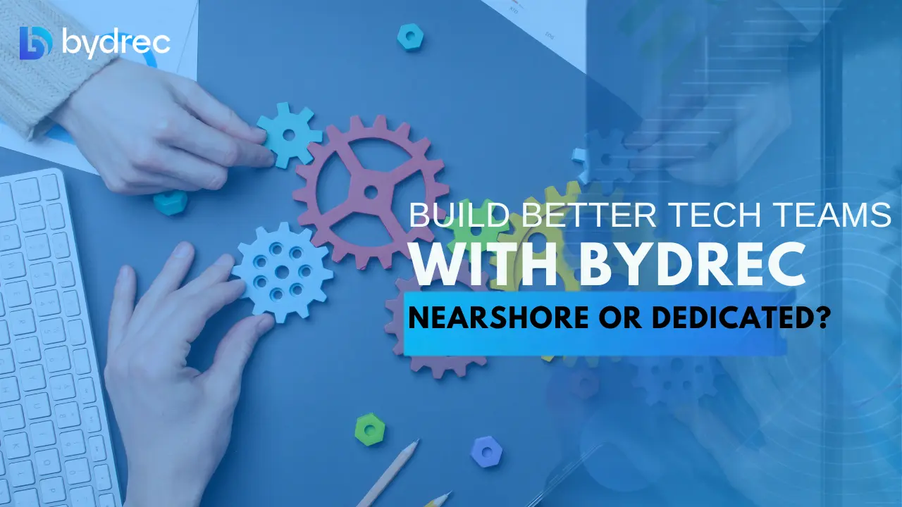 Nearshore Staff Augmentation vs. Dedicated Teams: Which is Right for You?